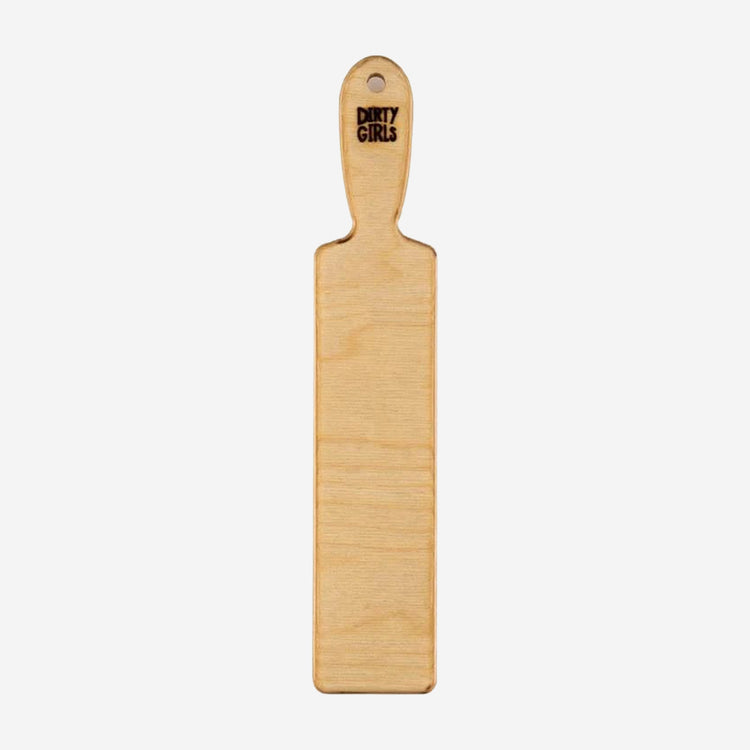 Dirty Girls - Rectangular Paddle 10" x 2"