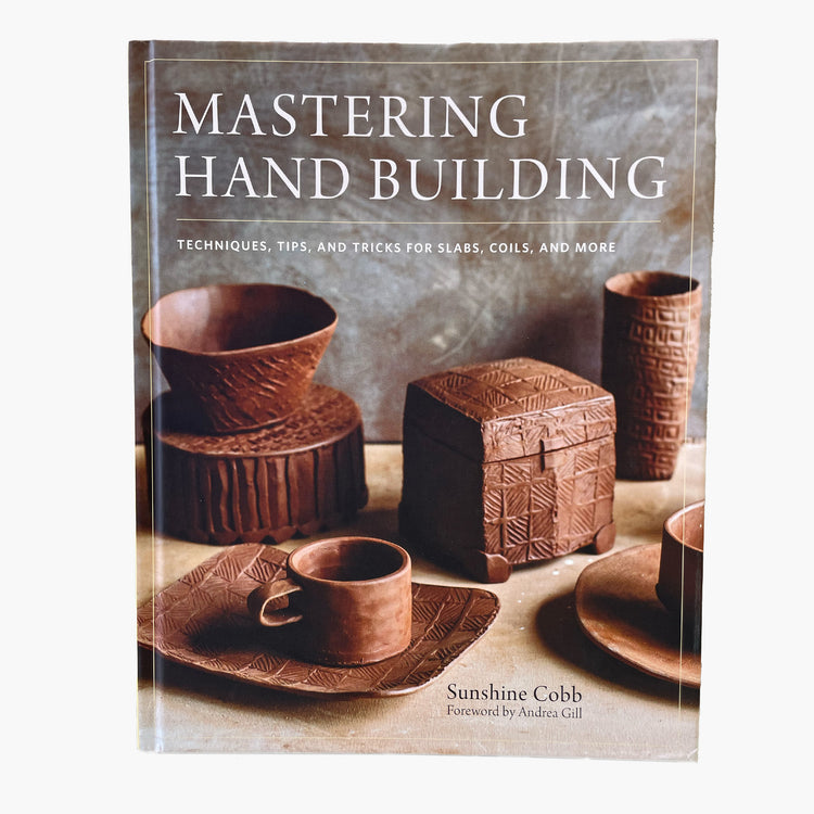 Mastering Hand Building, Hardcover